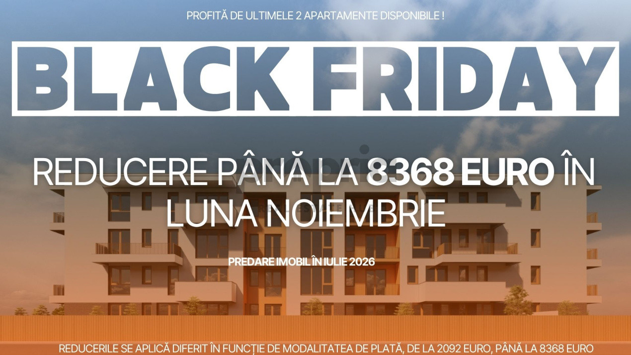 BLACK FRIDAY! DEZVOLTATOR | Apartament 3 camere NR.12 PREDARE IULIE 2026